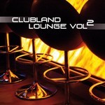 cover: Various Artists - Clubland Lounge Vol 2