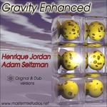 cover: Adam Setizman|Jordan, Henrique - Gravity Enhanced