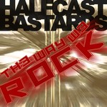 cover: Halfcast Bastards - The Way We Rock