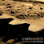 cover: Carlo Adios - Motoren Zombies