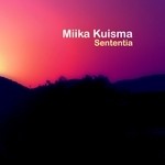 cover: Miika Kuisma - Sententia (Full Length Edition)