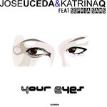 cover: Katrina Q|Sophia Sans|Uceda, Jose - Your Eyes