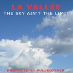 cover: La Vallee - The Sky Ain't The Limit