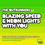 cover: The Outrunners - Blazing Speed & Neon Lights With You