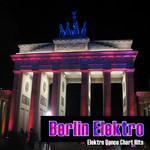 cover: Various - Berlin Elektro: Elektro Dance Chart Hits