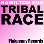 cover: Hamilton Esq - Tribal Race