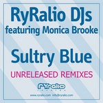 cover: Monica Brooke|Ryralio Djs - Sultry Blue (Remixes)