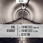 cover: Kirk Degiorgio - I Do Not Exist EP