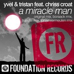 cover: Chriss Croat|Yvel & Tristan - A Miracle Man