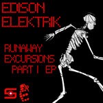 cover: Edison Elektrik - Runaway Excursions (Part 1)