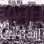 cover: Black Milk - Black Milk Presents Caltroit