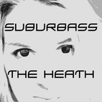 cover: Suburbass - The Heat