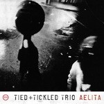 cover: Tied & Tickled Trio - Aelita