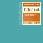 cover: Tommy Pulse - Techno Riot