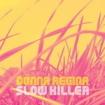 cover: Donna Regina - Slow Killer