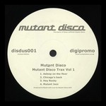 cover: Mutant Disco - Mutant Disco Trax Vol 1