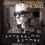 cover: Johan Afterglow - She Said