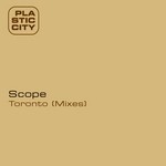 cover: Scope - Toronto (Mixes)