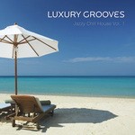 cover: Luxury Grooves - Jazzy Chill House Vol 1