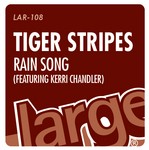 cover: Kerri Chandler|Tiger Stripes - Rain Song