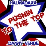 cover: Halmadaxx & Danny Verde - Pushin To The Top