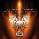 cover: Palmas N Raven - Black Edition Anthem