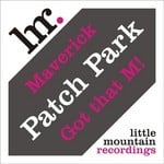 cover: Patch Park - Maverick EP