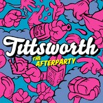 cover: Tittsworth - The Afterparty