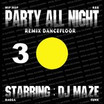 cover: Dj Maze - Party All Night 3 (Remix Dancefloor)