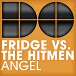 cover: Fridge|The Hitmen - Angel