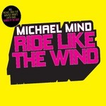 cover: Michael Mind - Ride Like The Wind