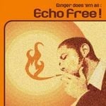 cover: Ginger Does Em All - Echo Free!