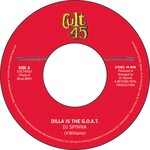 cover: Dj Spinna - Cult 45 # 2: Dilla Is The GOAT