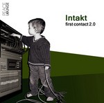 cover: Intakt - First Contact 2.0