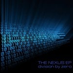 cover: Division By Zero - The Nexus EP