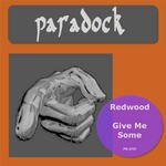 cover: Redwood - Give Me Some