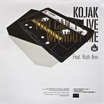 cover: Kojak - You Can't Live Without Me