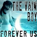 cover: The Vain Boy - Forever Us