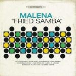 cover: Malena - Fried Samba