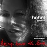 cover: Bebel Gilberto - Bring Back The Love Remixes EP 1