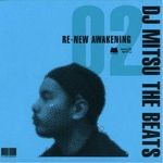 cover: Dj Mitsu The Beats - Re New Awakening (Part 2)