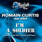 cover: Awa|Curtis, Romain - I'm A Soldier