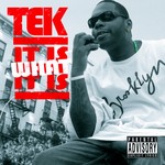 cover: Tek - It Is What It Is