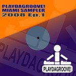 cover: Almost Believers|David Khristalyne|Flowshakerz|Rivas, Jason - Playdagroove! Miami Sampler 2008 EP 1