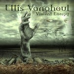 cover: Ellis Van Ghoul - Violent Energy