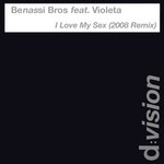 cover: Benassi Bros|Violeta - I Love My Sex (2008 Remix)