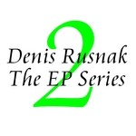 cover: Denis Rusnak - The EP Series Vol 2