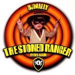 cover: Dj Wally - The Stoned Ranger Rides Again