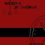 cover: Mickey K - My Insomnia