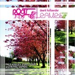 cover: Deerk Hollaender - Roots & Leaves (remixes)